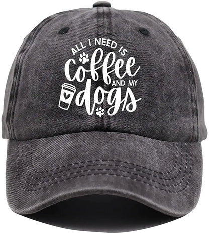 Casquette « All I Need Is Coffee and My Dogs » – Pour les Amoureux du Café & des Chiens